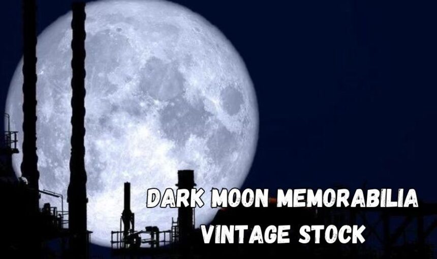 dark moon memorabilia vintage stock