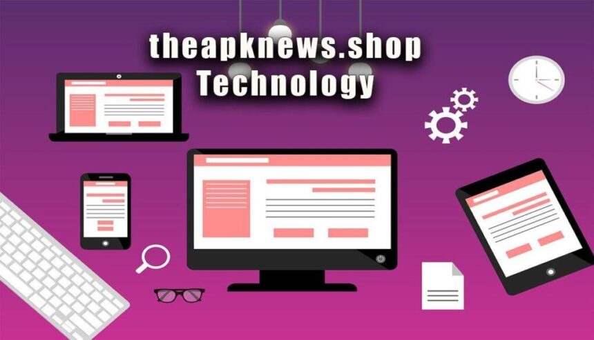 Theapknews.shop Technology