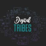 Digital Tribes