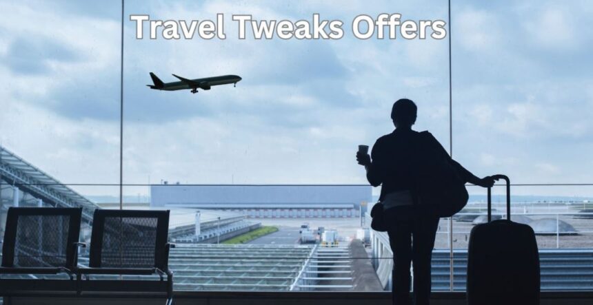 travel tweaks offers